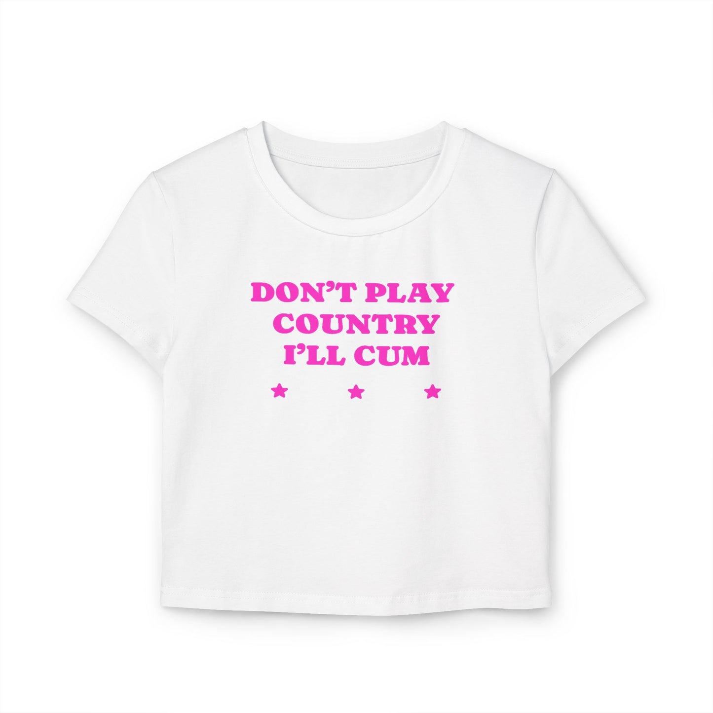 Don't Play Country Baby Tee